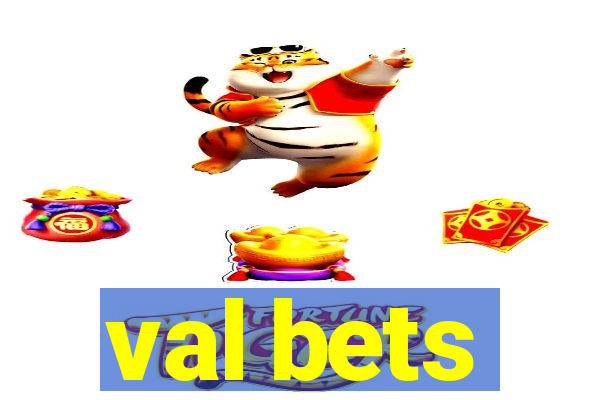 val bets